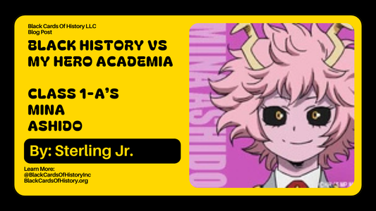 Black History vs My Hero Academia - Mina Ashido