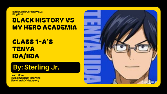 Black History vs My Hero Academia - Tenya Iida/Ida