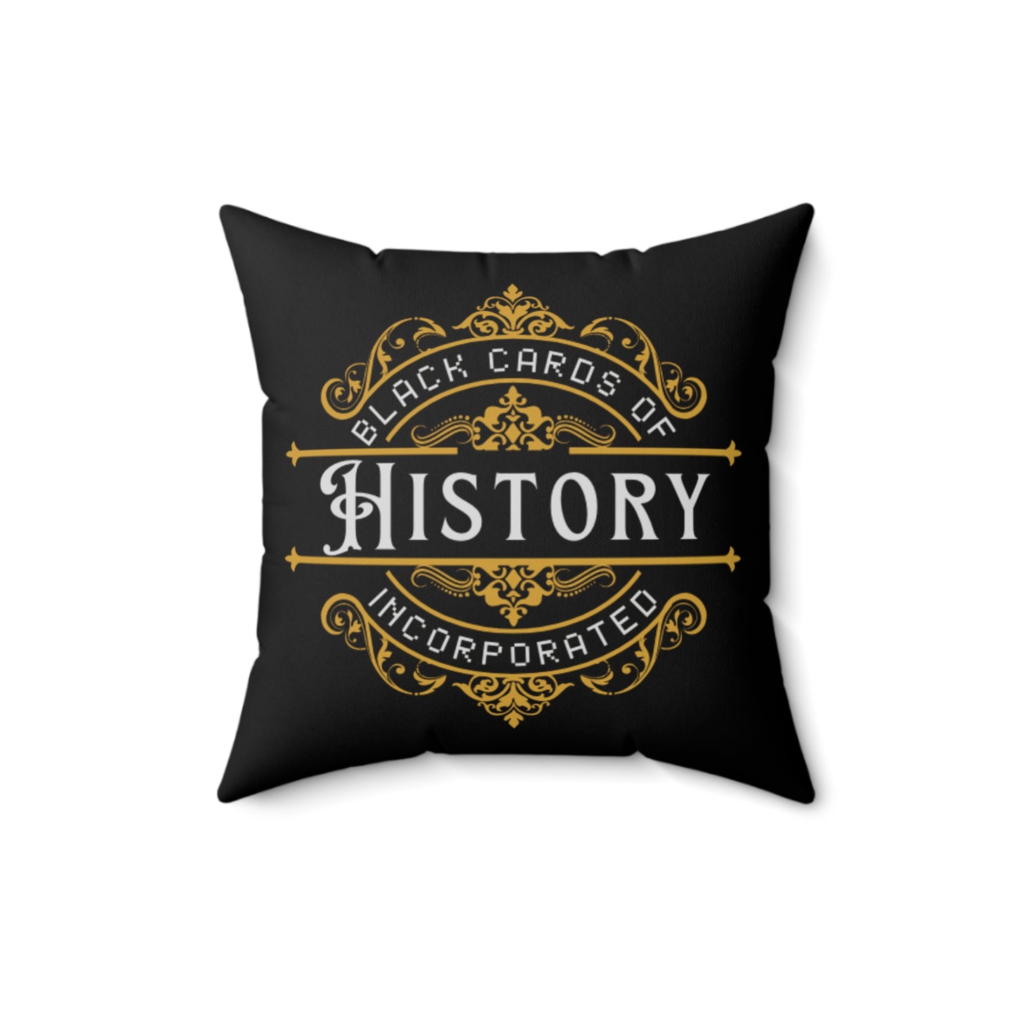 "Black Cards Of History" Spun Polyester Square Pillow