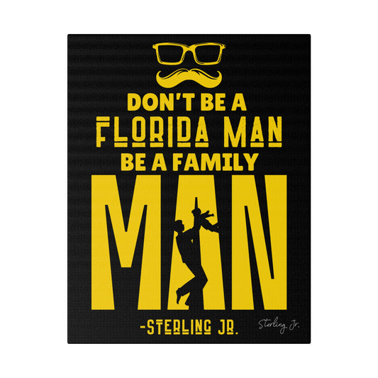 "Golden Florida Man" Matte Canvas