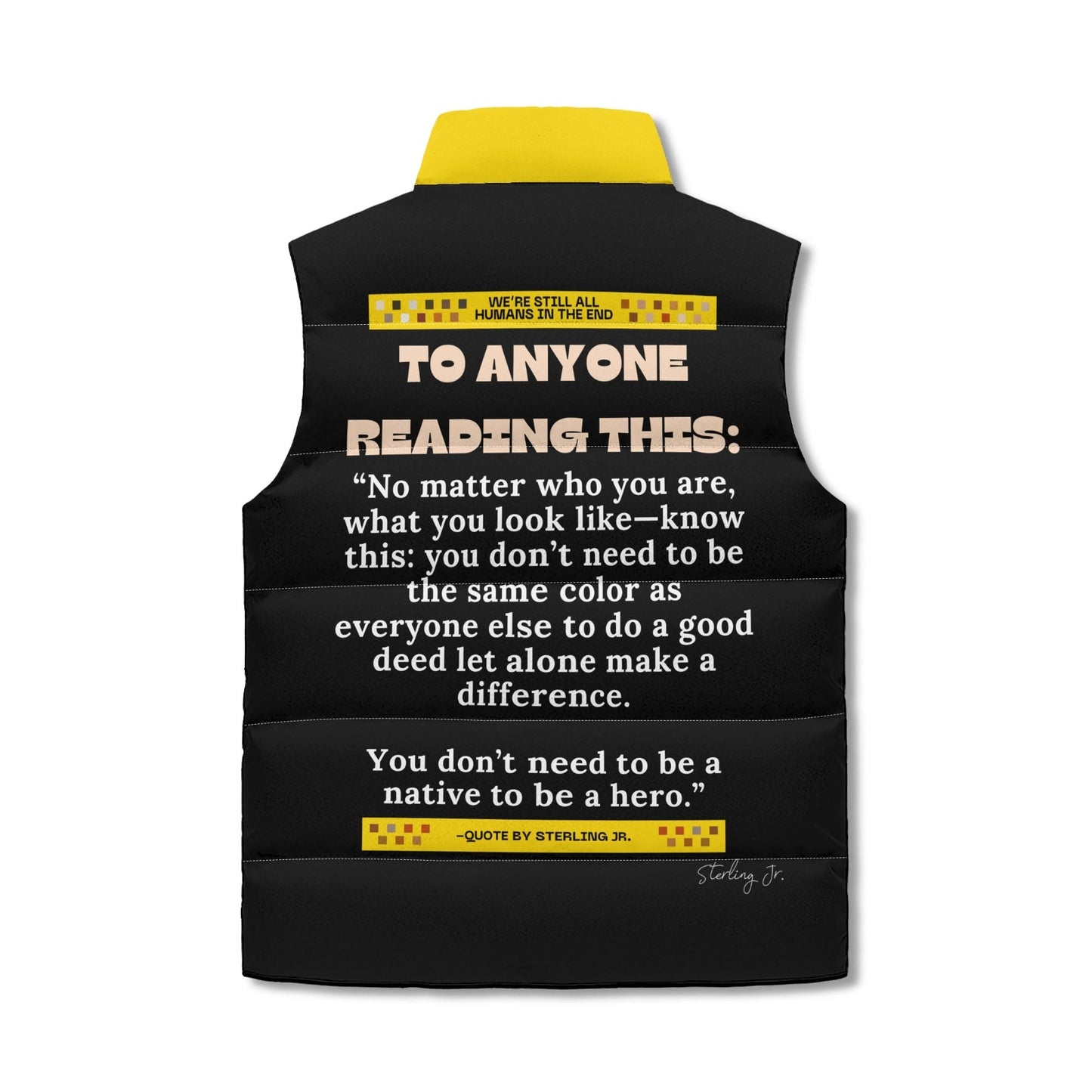 Why Be R@cist Puffer Vest