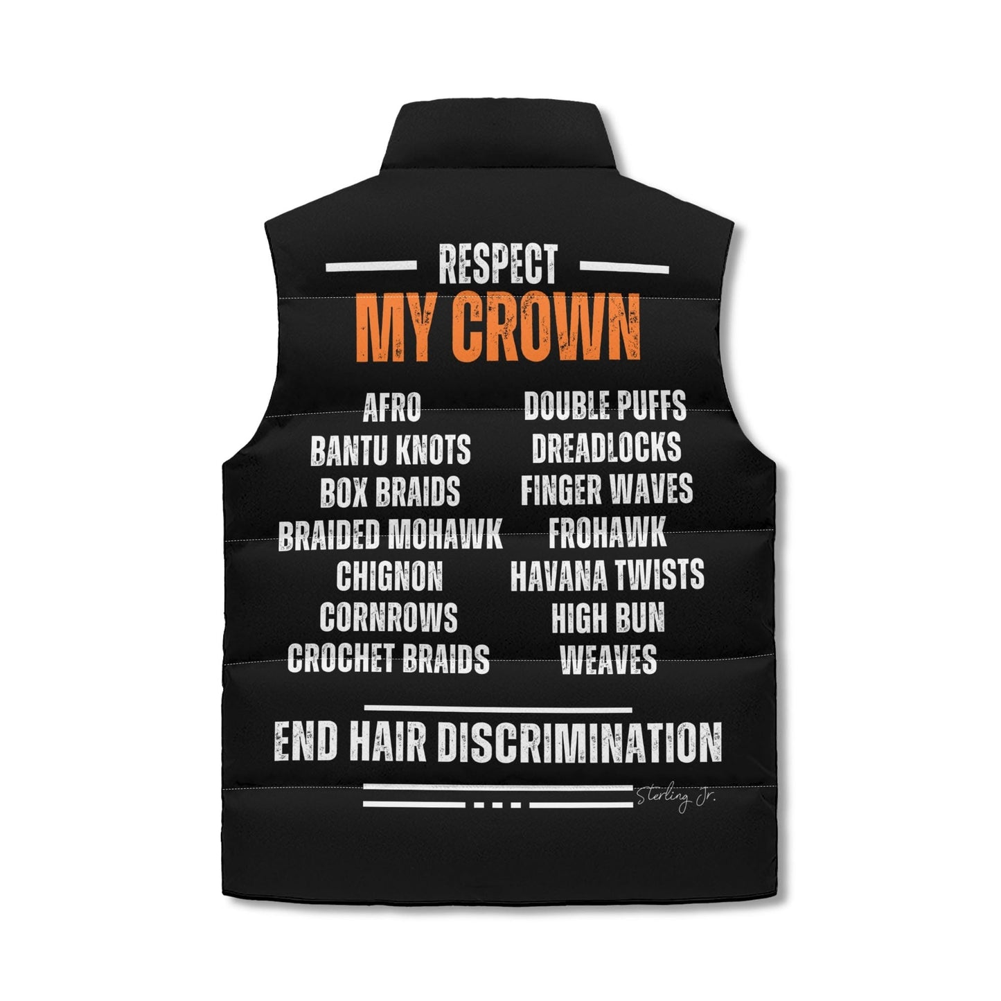 End Hair Discrimination Puffer Vest