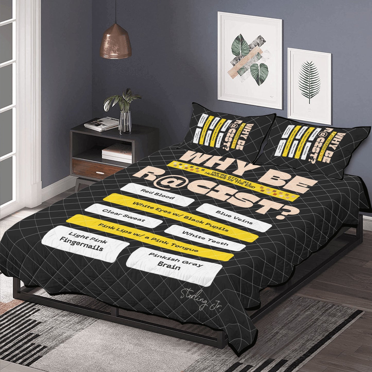 "Why Be R@cist" Quilt Bedding Set