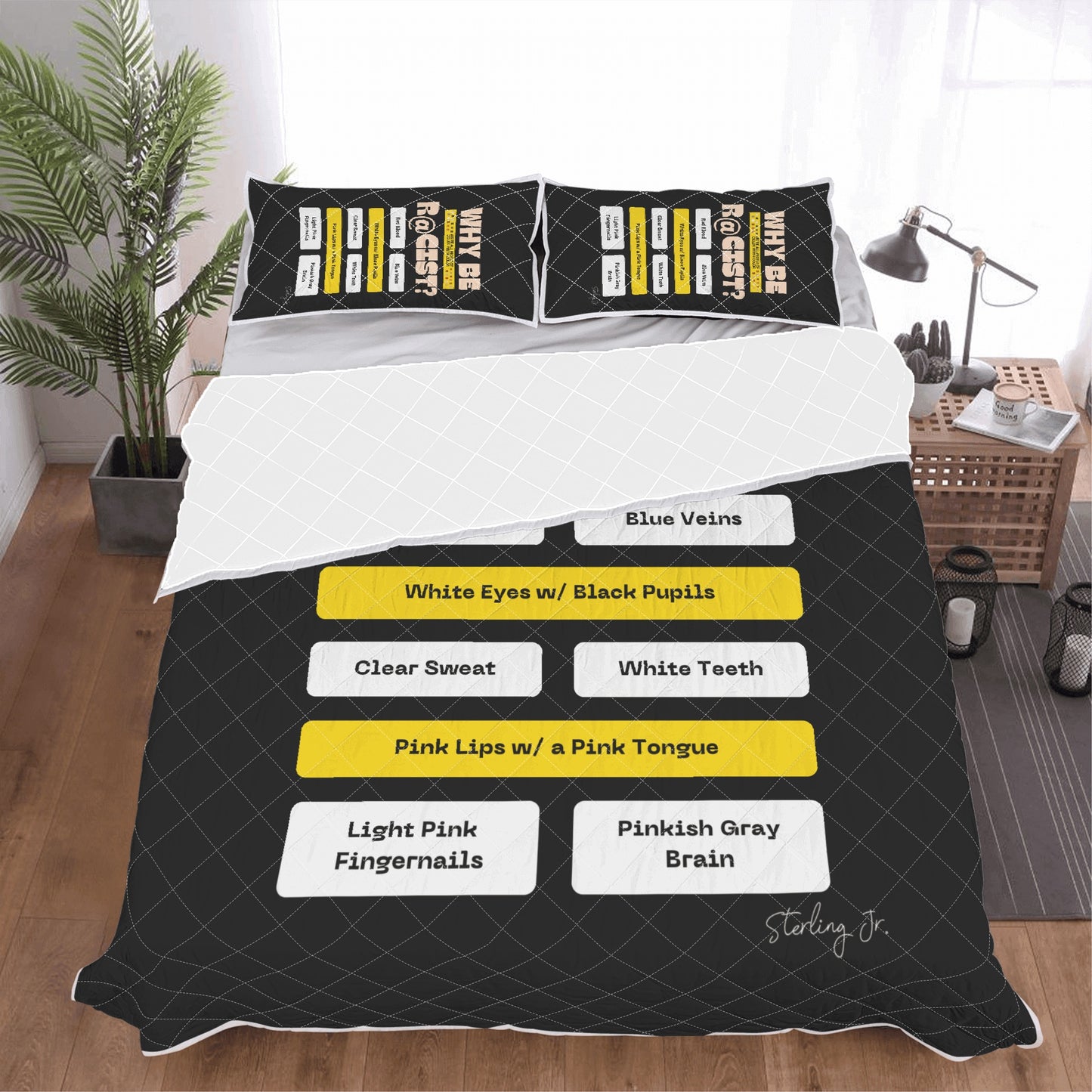 "Why Be R@cist" Quilt Bedding Set