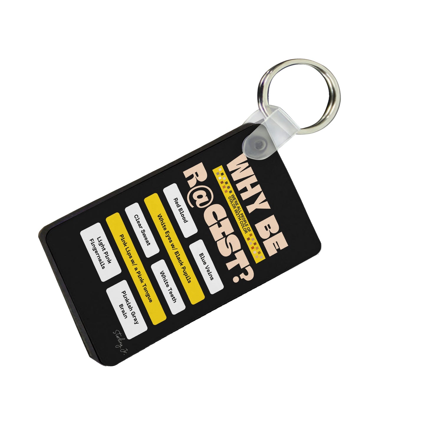 "Why Be R@cist" Universal MDF Keychain Rectangle Bags Chain Car Chain