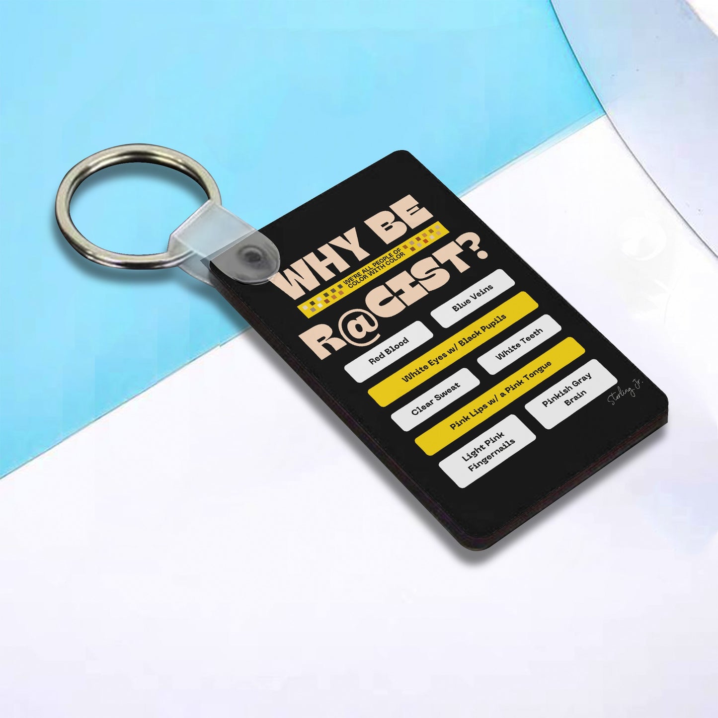 "Why Be R@cist" Universal MDF Keychain Rectangle Bags Chain Car Chain