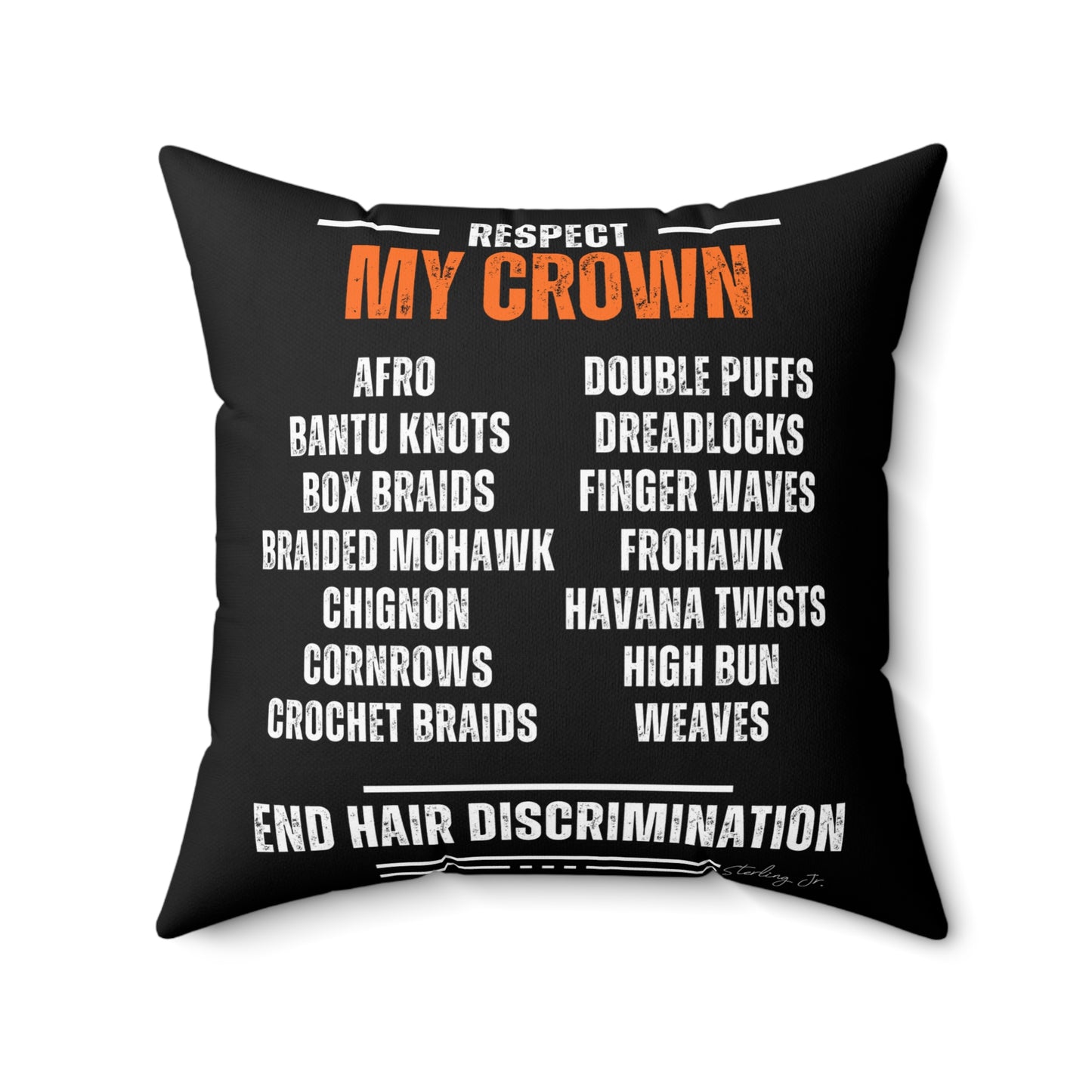"End Hair Discrimination" Spun Polyester Square Pillow