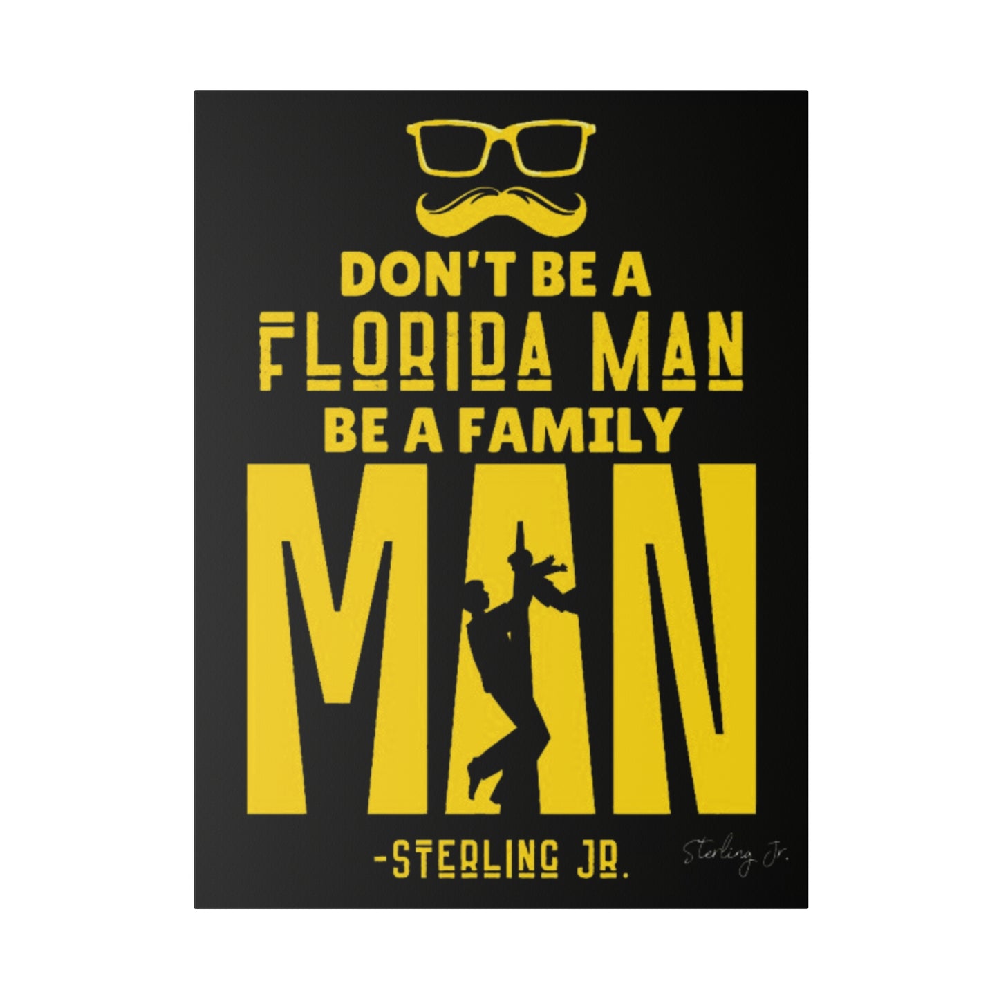 "Golden Florida Man" Matte Canvas