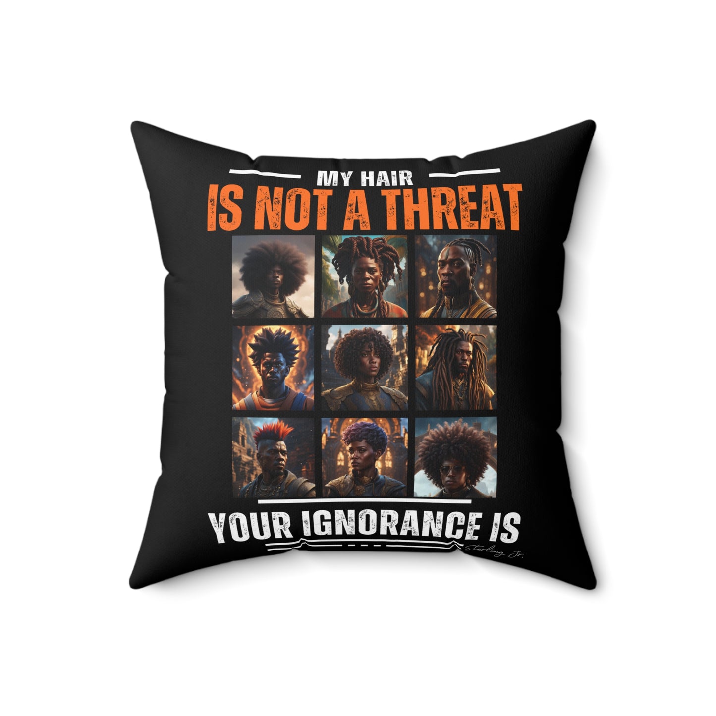 "End Hair Discrimination" Spun Polyester Square Pillow