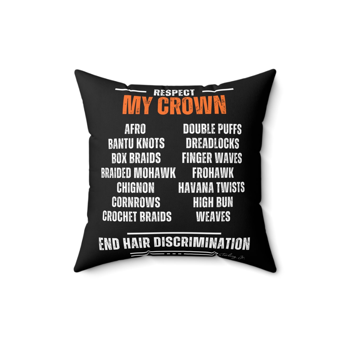 "End Hair Discrimination" Spun Polyester Square Pillow