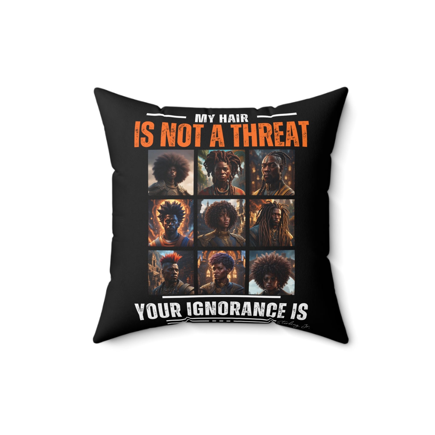 "End Hair Discrimination" Spun Polyester Square Pillow