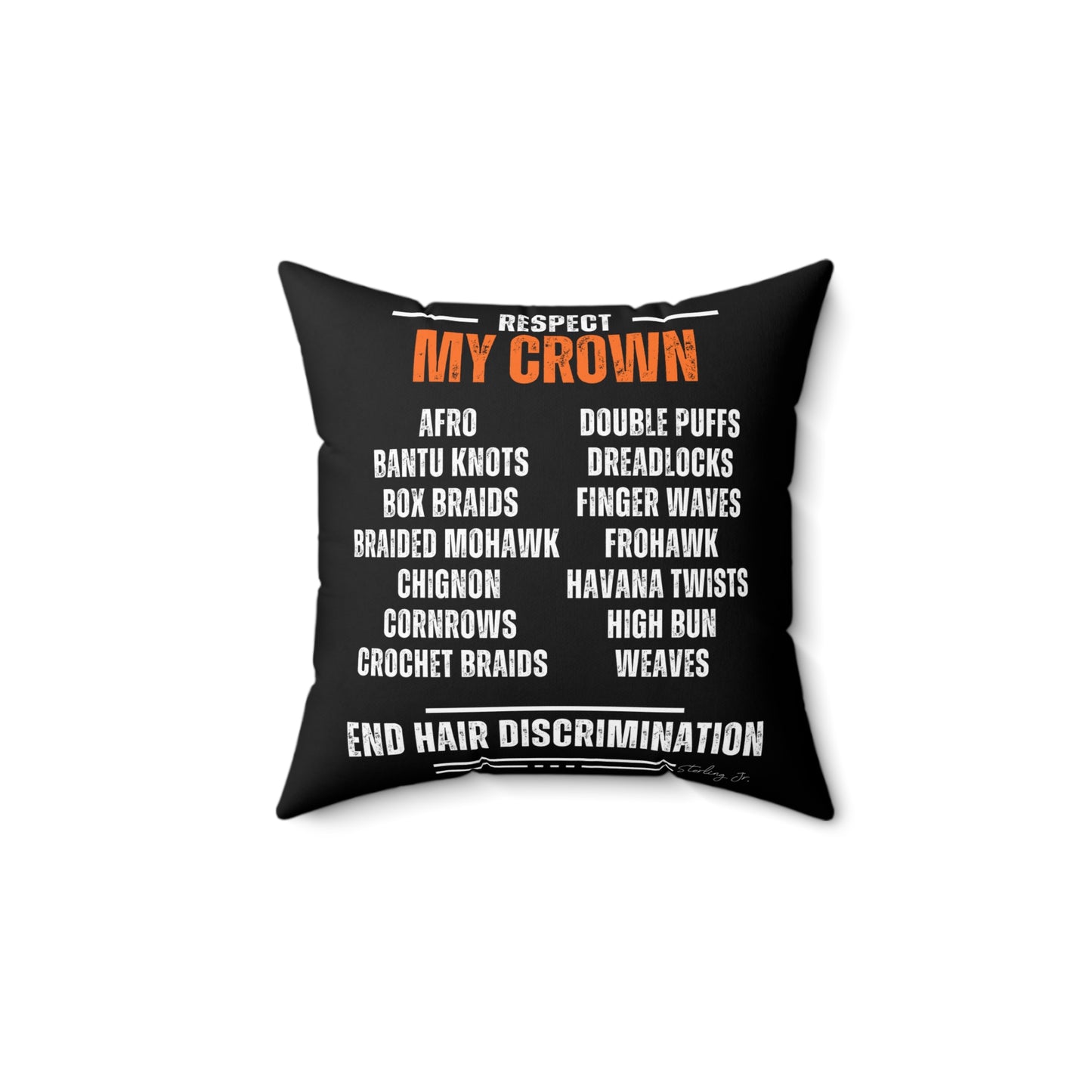 "End Hair Discrimination" Spun Polyester Square Pillow