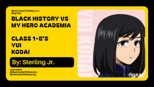 Black History vs My Hero Academia - Yui Kodai