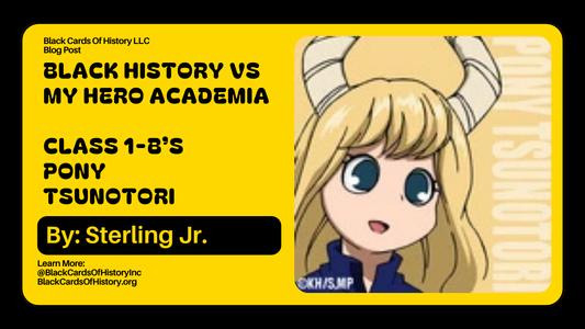 Black History vs My Hero Academia - Pony Tsunotori