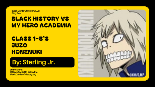 Black History vs My Hero Academia - Juzo Honenuki
