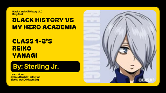 Black History vs My Hero Academia - Reiko Yanagi