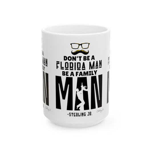 B&W "Florida Man" Ceramic Mug