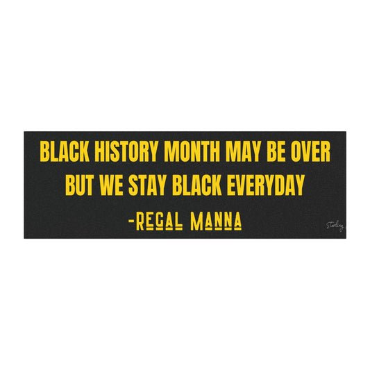 "Regal Manna Quote" Bumper Sticker