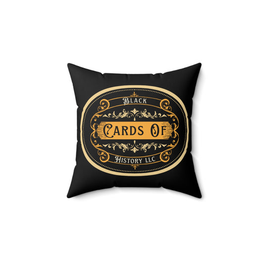 "Black Cards Of History" Spun Polyester Square Pillow