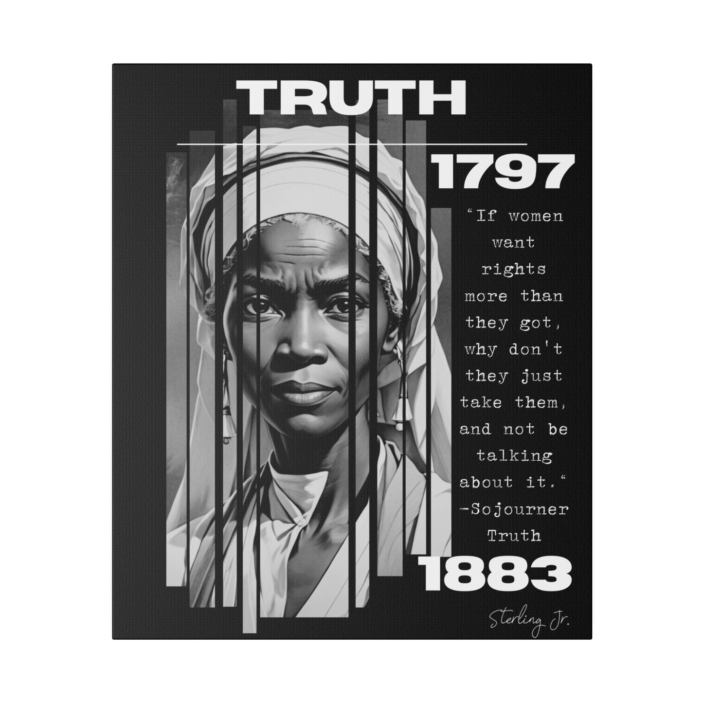 "Sojourner Truth Quote" Matte Canvas