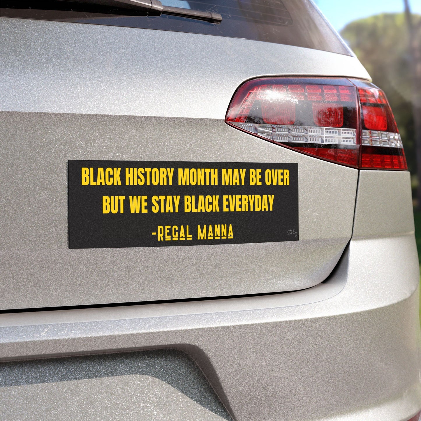 "Regal Manna Quote" Bumper Sticker