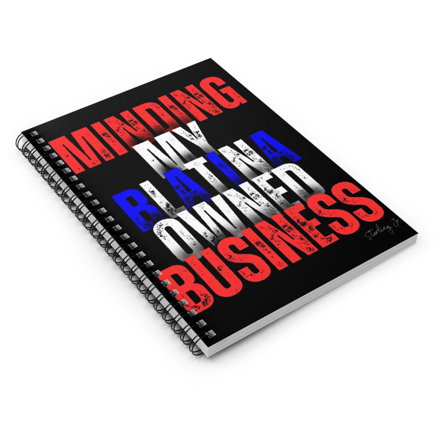 "Minding My Blatina Owned Business" Spiral Notebook - Ruled Line