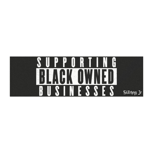 "Supporting Black Owned Businesses" Bumper Sticker