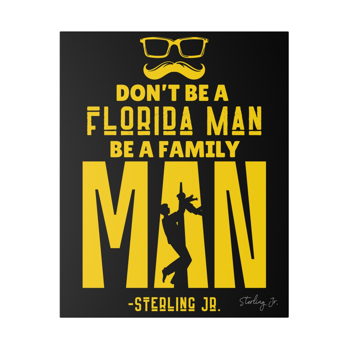 "Golden Florida Man" Matte Canvas