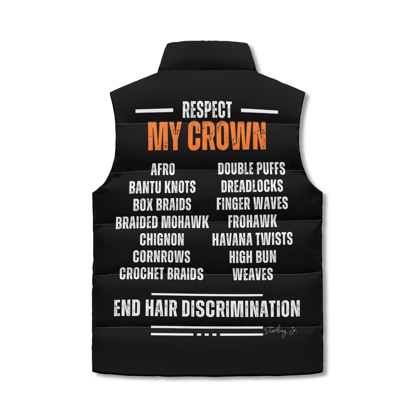 "End Hair Discrimination" Puffer Vest