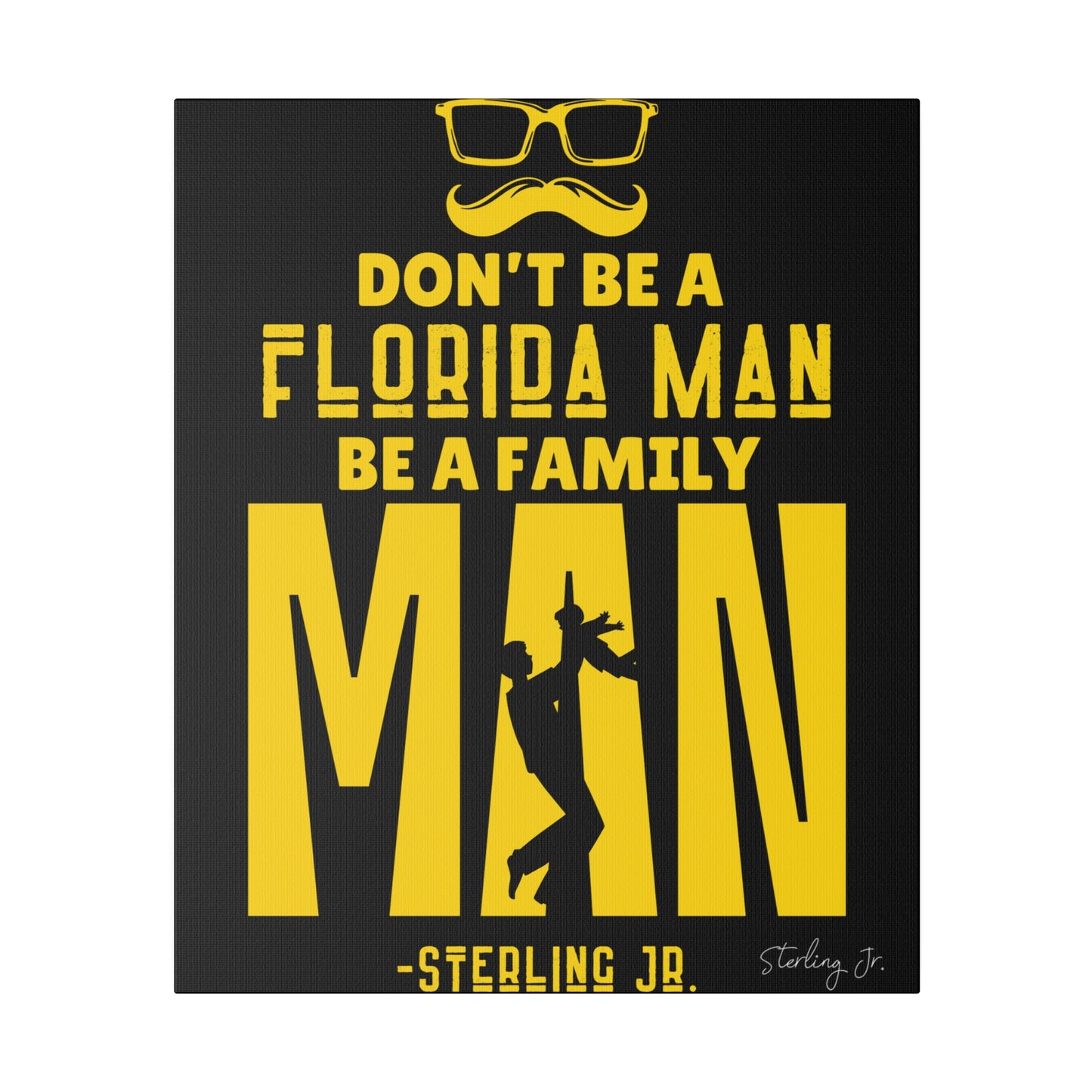 "Golden Florida Man" Matte Canvas