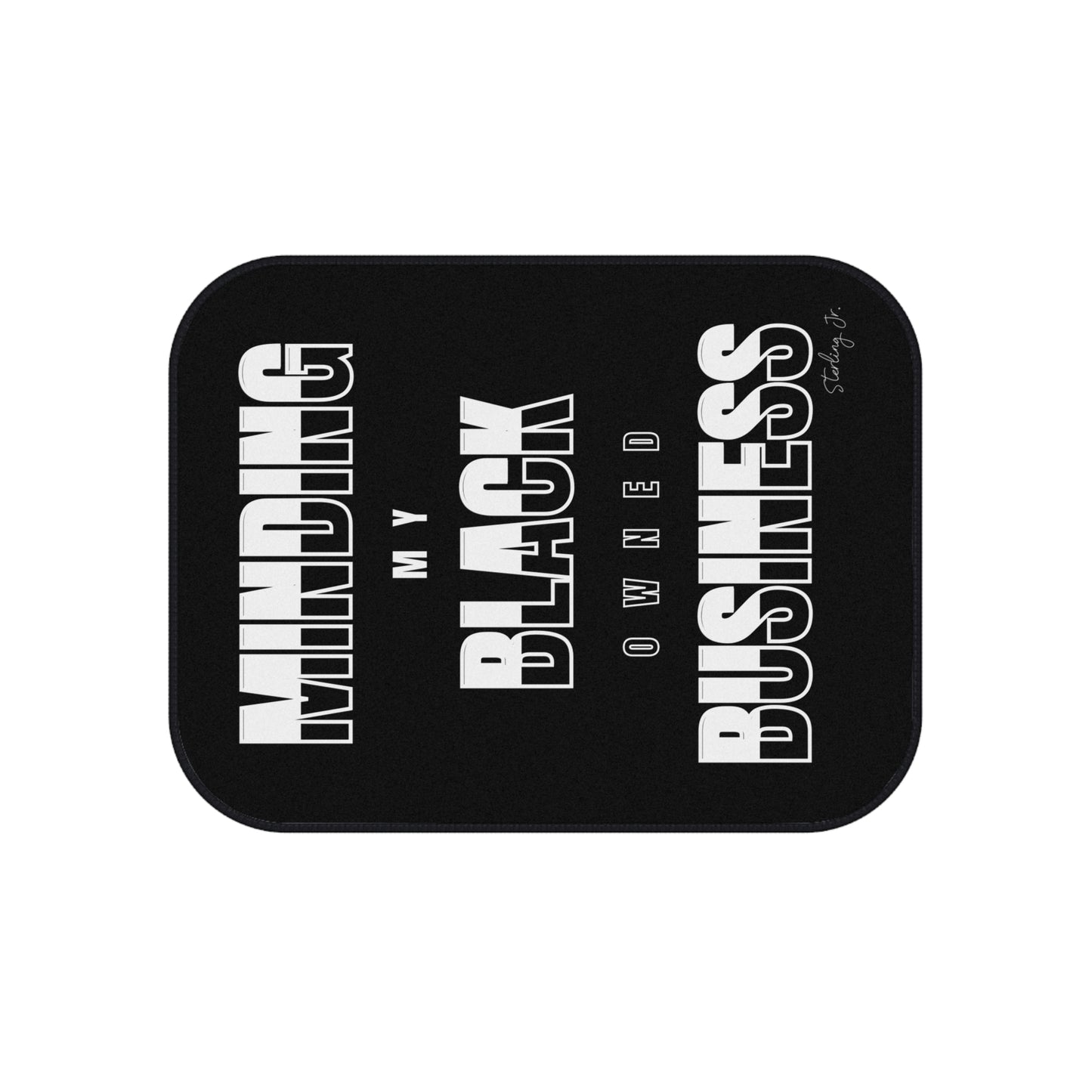 "Minding My Black Owned Business" Car Mats (Set of 4)