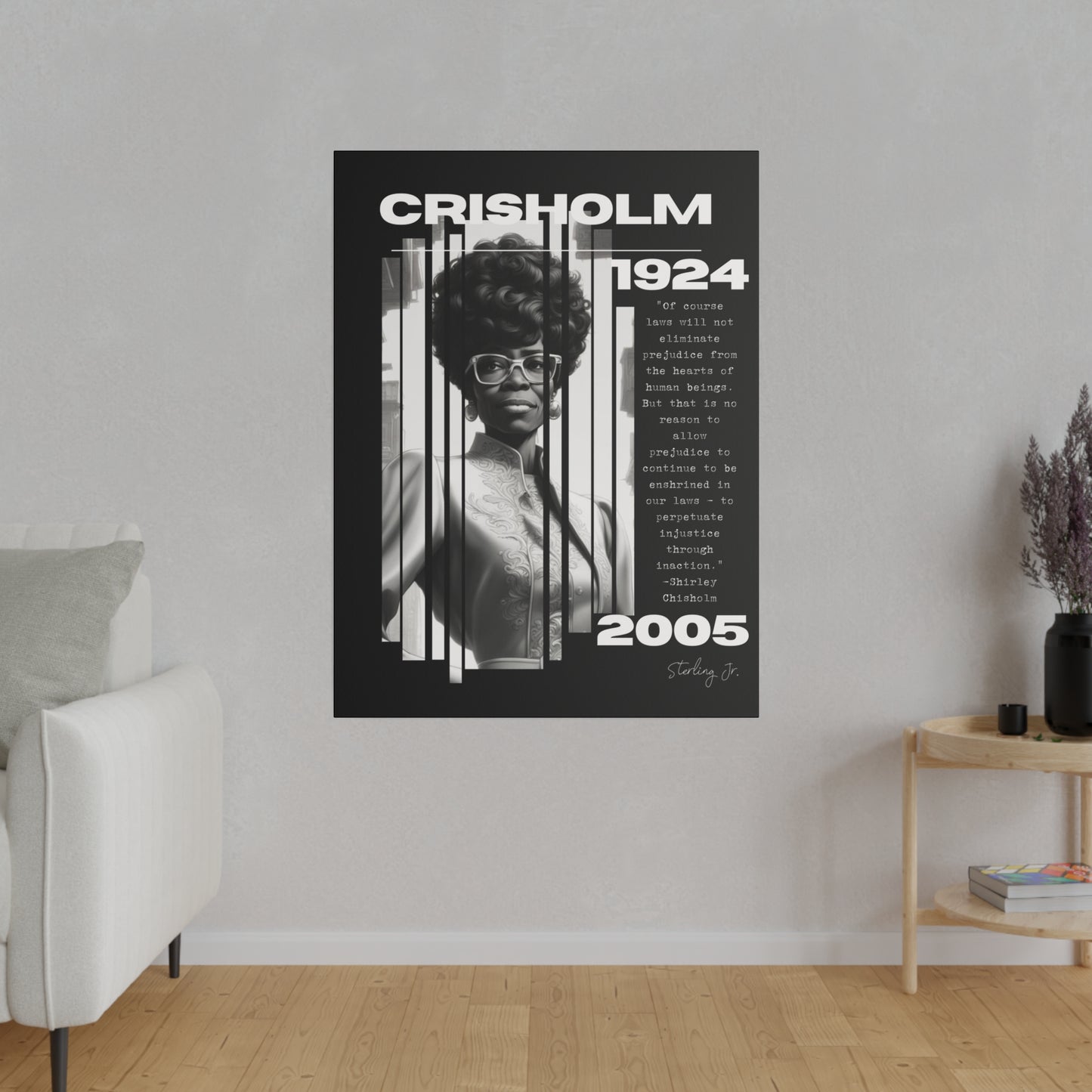 "Shirley Crisholm Quote" Matte Canvas