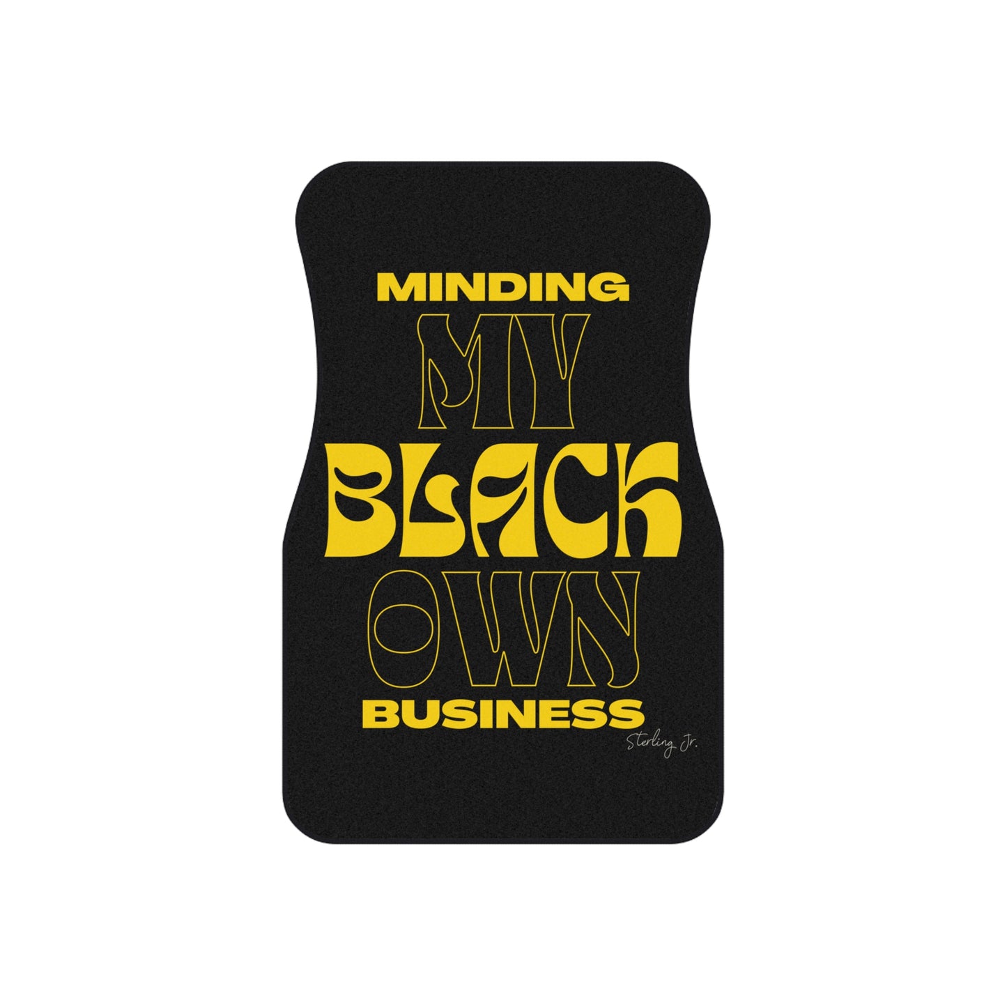 "Minding My Black Owned Business" Car Mats (Set of 4)