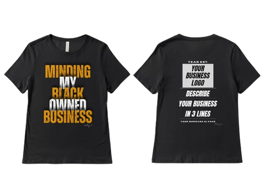 'Minding My Black Owned Business' Shirt - Version A