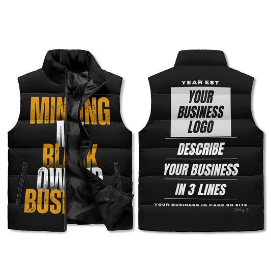 "Minding My Black Owned Business" Custom Puffer Vest